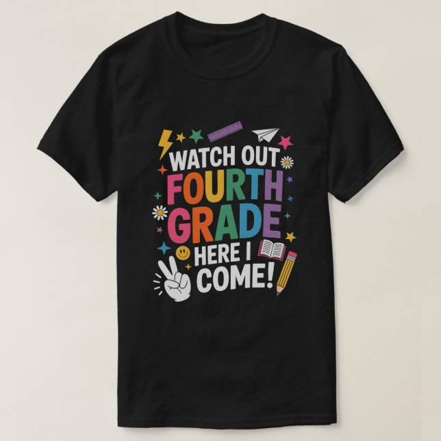 Fourth Grade Here I Come T-Shirt (Design Front)