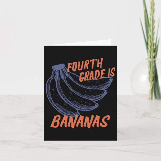 Fourth Grade Is Bananas Funny Teacher Back To Scho Card (Front)
