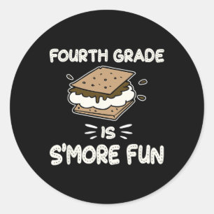 Fourth Grade Is S'more Fun Back To School Teacher Classic Round Sticker