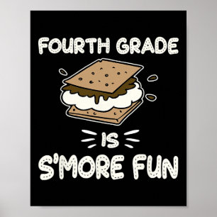 Fourth Grade Is S'more Fun Back To School Teacher Poster