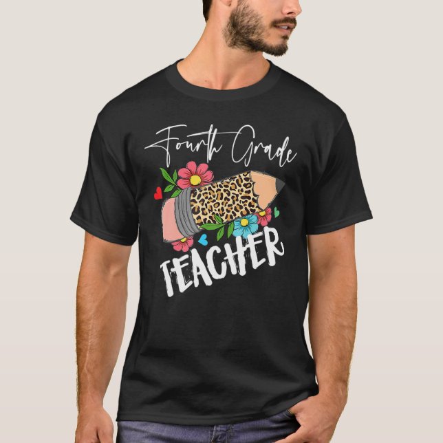 Fourth Grade Leopard Pencil 4th Day Of School Teac T-Shirt (Front)
