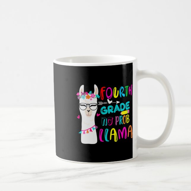 Fourth Grade No Prob Llama Teacher Student Back To Coffee Mug (Right)