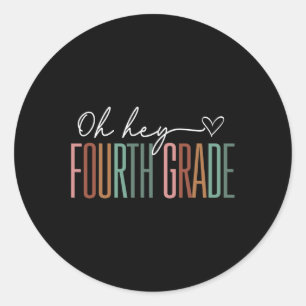 Fourth Grade Oh Hey Retro Back To School 4th Grade Classic Round Sticker