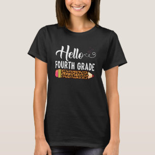 Fourth Grade Pencil Leopard Hello 4th Grade Teache T-Shirt