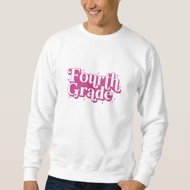 Fourth Grade Sweatshirt (Front)