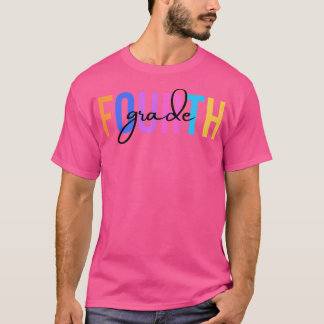 Fourth Grade Teacher 4 T-Shirt
