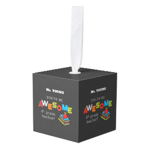 Fourth Grade Teacher Appreciation Day, Awesome Cube Ornament