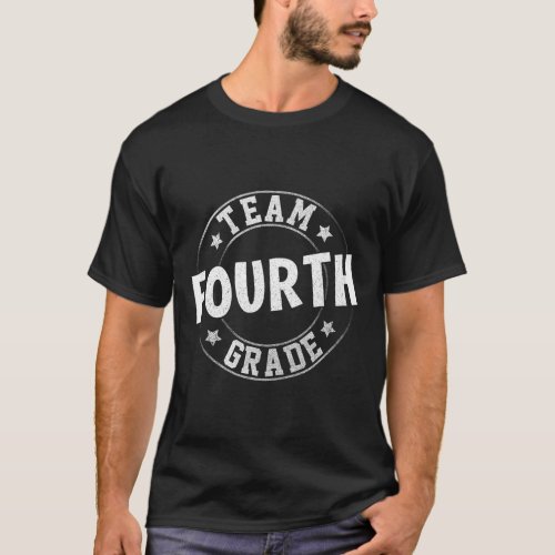 Fourth Grade Teacher Student Back To School 4th Gr T_Shirt