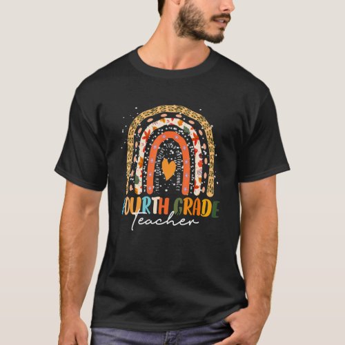 Fourth Grade Teacher Teach Love Boho Rainbow Thans T-Shirt