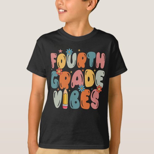 Fourth Grade Vibes 4th Grade Team Kid Back School T_Shirt