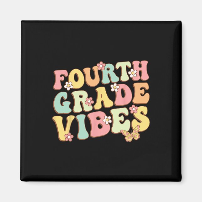 Fourth Grade Vibes Hello Team 4th Grade Teacher Ki Magnet (Front)