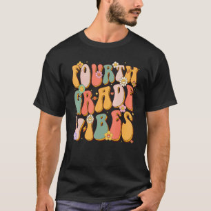 Fourth Grade Vibes Retro Groovy 4th Grade Back To T-Shirt