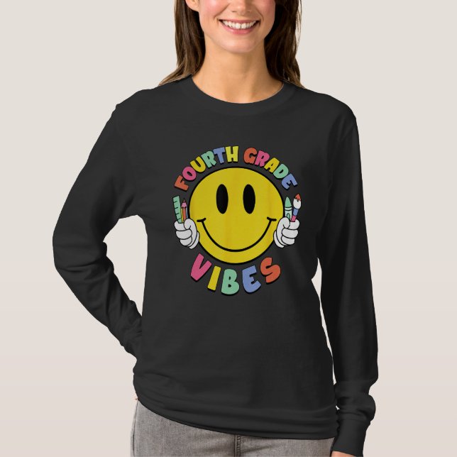 Fourth Grade Vibes Teacher Kid 4th Grade Team Back T-Shirt (Front)