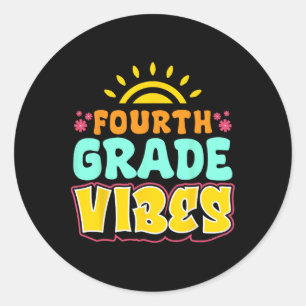 Fourth Grade Vibes Teacher Student 4th Grade Back Classic Round Sticker