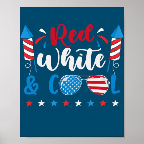 Fourth Of July 4th July Kids Red White And Cool Poster