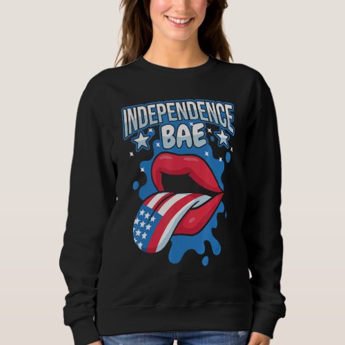 Fourth Of July Independence Bae 4th Of July 1 Sweatshirt