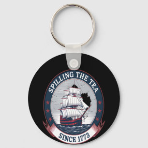 Fourth Of July Spilling The Tea 1773 Funny America Keychain