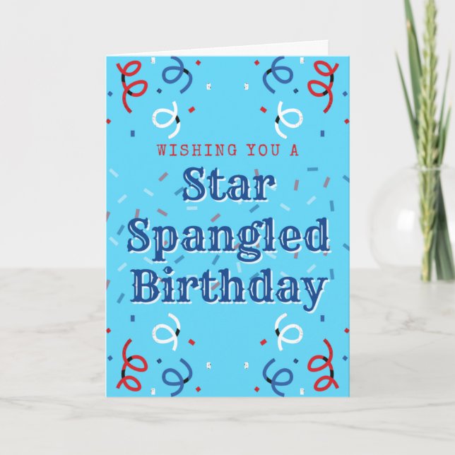 Fourth of July Star Spangled Birthday Card (Front)