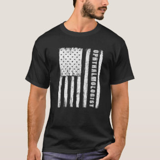 Fourth of Julys for Men American Flag ophthalmolog T-Shirt