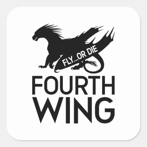 Fourth Wing _ Fly Or Die Square Sticker