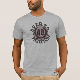 Fourty  and aged to Perfection Birthday T-Shirt