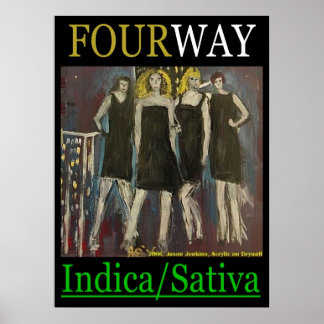 FOURWAY INDICA SATIVA POSTER