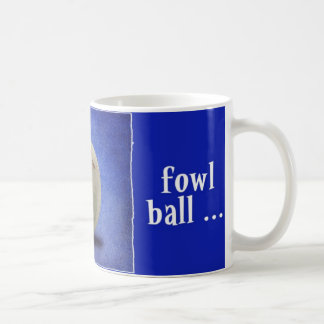 Fowl Ball Coffee Mug