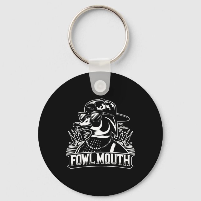 Fowl Mouth Duck Hunter  Keychain (Front)