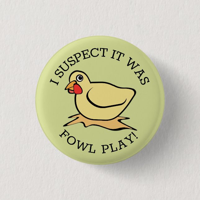 Fowl Play Button (Front)
