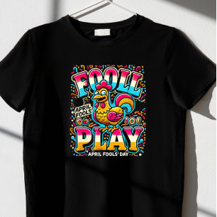 "Fowl Play,"  t-shirt
