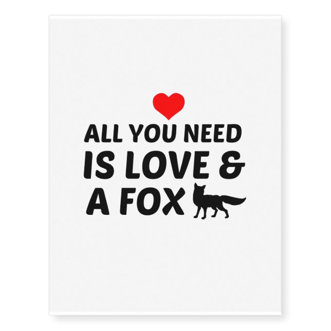 FOX AND LOVE IS ALL YOU NEED TEMPORARY TATTOOS (Front)
