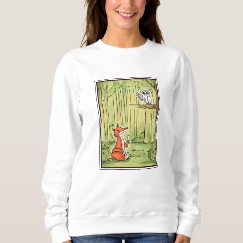 Fox and Owl in a Forest Sweatshirt