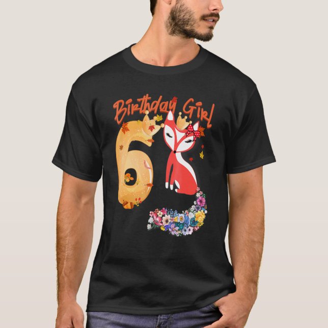 Fox Animal  6th Birthday Girl Fox B Day 6 Year Old T-Shirt (Front)