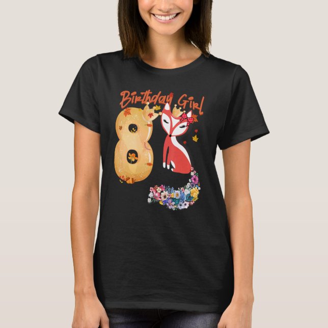 Fox Animal  8th Birthday Girl Fox B Day 8 Year Old T-Shirt (Front)