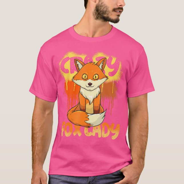 Fox Crazy Fox Lady Funny Fox Apparel For Fox Lover T-Shirt (Front)