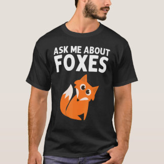 Fox Designs For Men Women Foxes Animal  Wildlife T-Shirt
