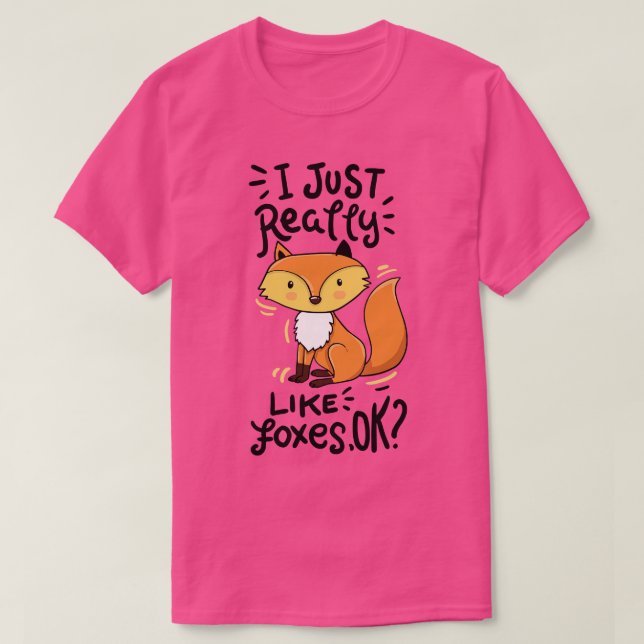 Fox Forest Animal Humor T-Shirt (Design Front)