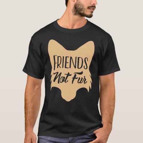 Fox Friends Not Fur Juniper T_Shirt