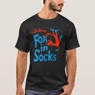 Fox In Socks - All Thing - Oh The Places You Will T-Shirt