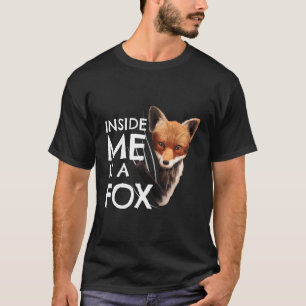 Fox Inside Me Clothes Funny Kids Gift Fox T-Shirt