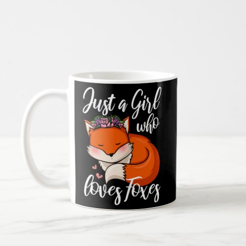 Fox Just A Who Loves Foxes Coffee Mug