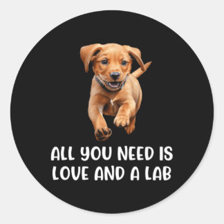 Fox Red Lab All You Need Labrador Retriever Mom Classic Round Sticker
