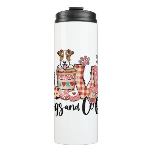 Fox Terrier Dog Coffee Lover Dog Mom Valentines Da Thermal Tumbler