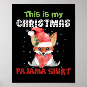 Fox This Is My Christmas Pajama Shirt T-Shirt Fox Poster