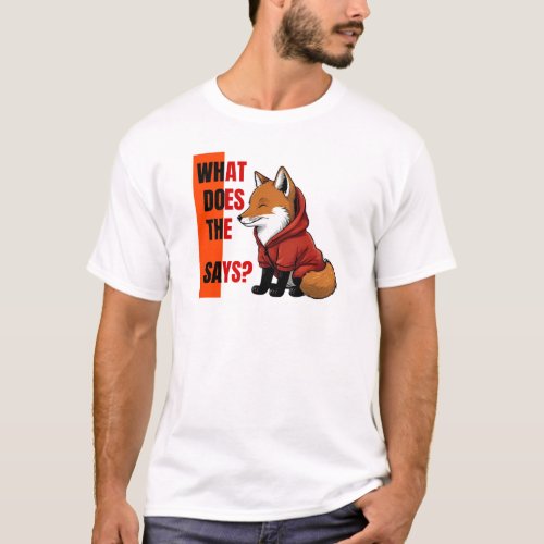 fox what does the fox says T_Shirt