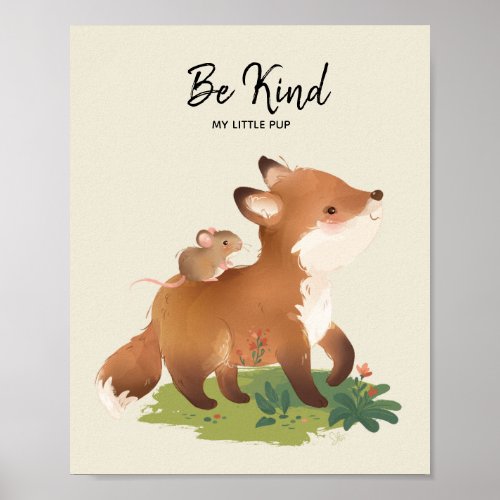 Fox  Woodland Animal Be Kind Illustration Poster