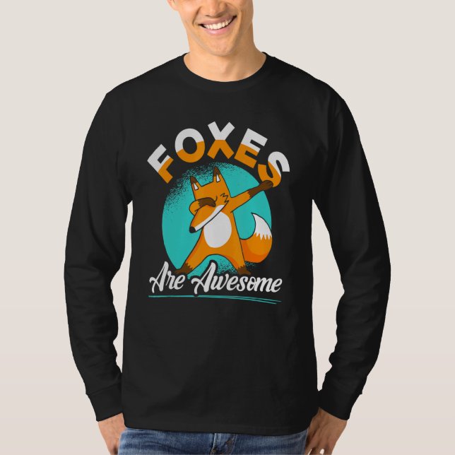Foxes Are Awesome Dabbing Fox Vixen Animal T-Shirt (Front)