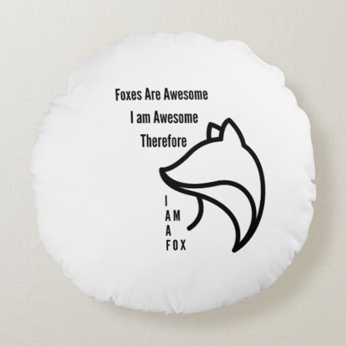 Foxes Are Awesome Round Pillow