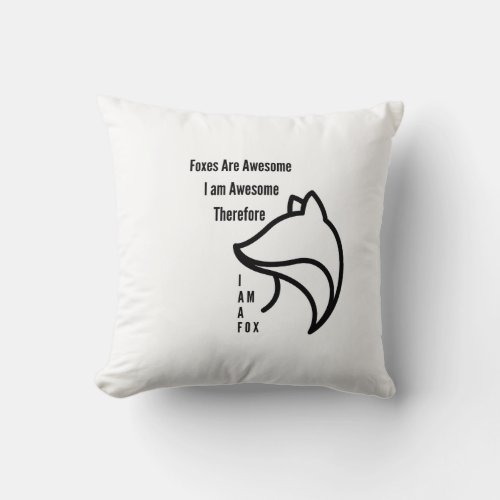 Foxes Are Awesome Throw Pillow