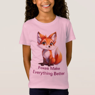 Foxes Make Everything Better – Cute Animal T-Shirt